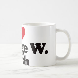 I Love George W Bush Coffee Mug
