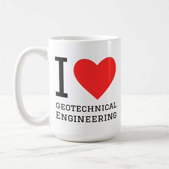 I love geotechnical engineering  coffee mug (Left)