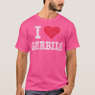 I Love Gerbils Funny T-Shirt