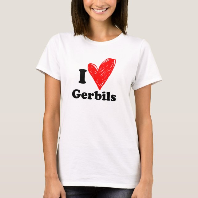 I love Gerbils T-Shirt (Front)