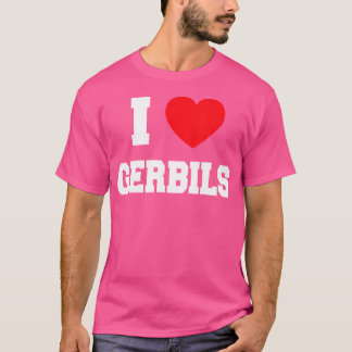 I Love Gerbils T-Shirt