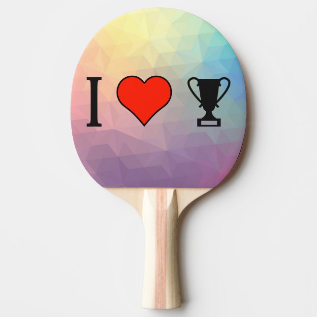 I Love Getting Trophies Ping Pong Paddle (Front)