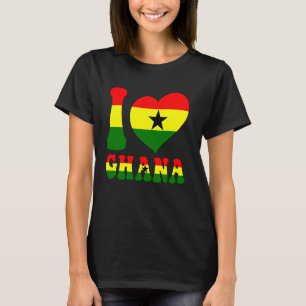 I Love Ghana Proud To Be Ghanaian Ghana Flag Heart T-Shirt