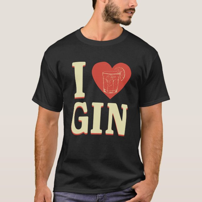 I Love Gin T-Shirt (Front)