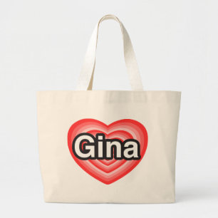 I love Gina. I love you Gina. Heart Large Tote Bag