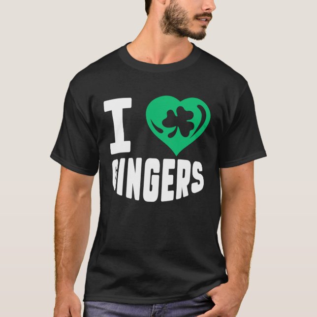 I Love Gingers Ireland Redhead Red Orange Haired W T-Shirt (Front)