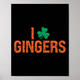 I Love Gingers Redhead Shamrock Clover St. Patrick Poster