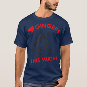 I Love Gingers Redhead T-Shirt