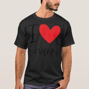 I Love Giovanni Name Heart Personalised Men Guy BF T-Shirt
