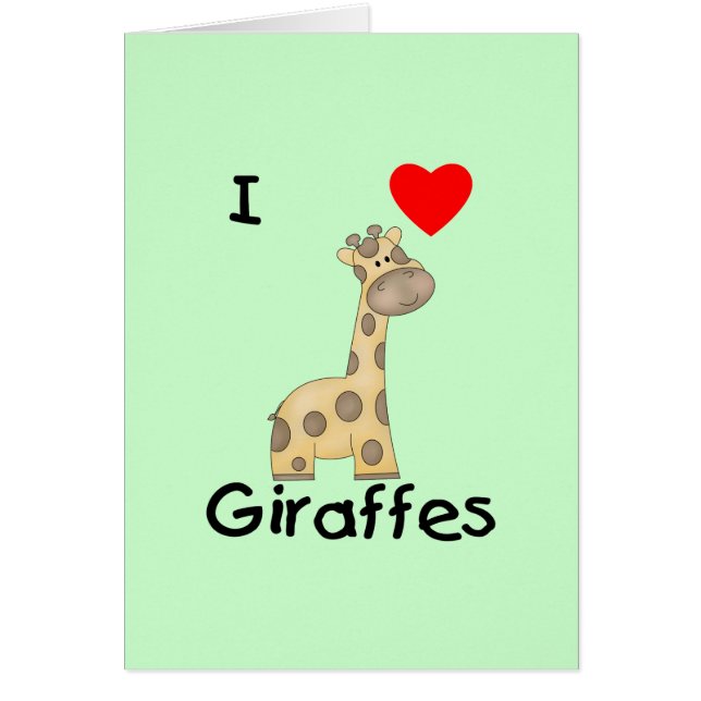 I Love Giraffes (2) (Front)