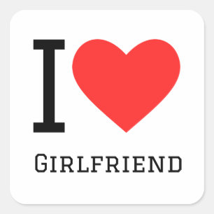 I love girlfriend square sticker