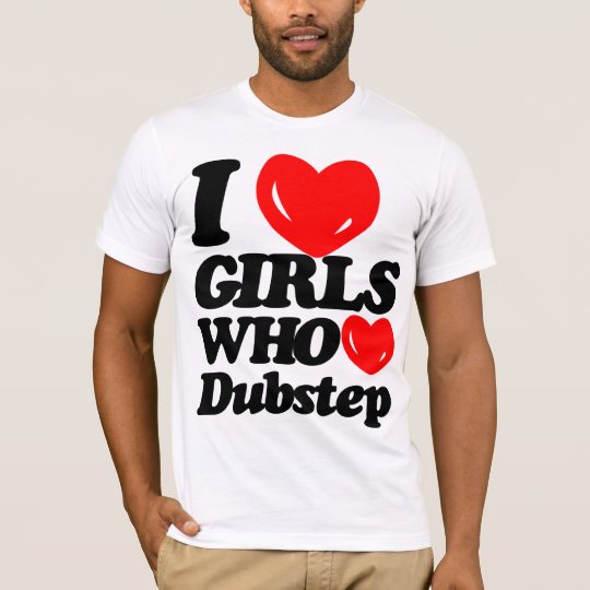 I Love Girls Who Love Dubstep (black/red) T-Shirt