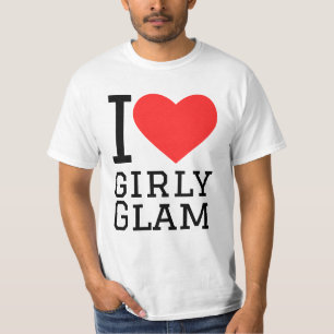I love girly glam T-Shirt