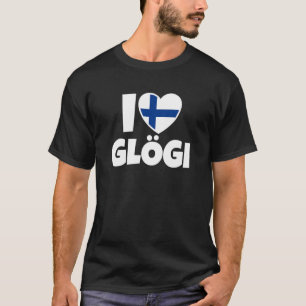 I Love Glögi with Suomi Finland Flag and Heart T-Shirt