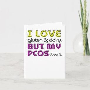 I Love Gluten And Dairy But My Pcos Doesn't Sticke Card