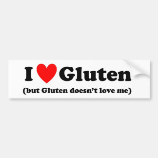 I Love Gluten (but Gluten doesn't love me)  Bumper Sticker