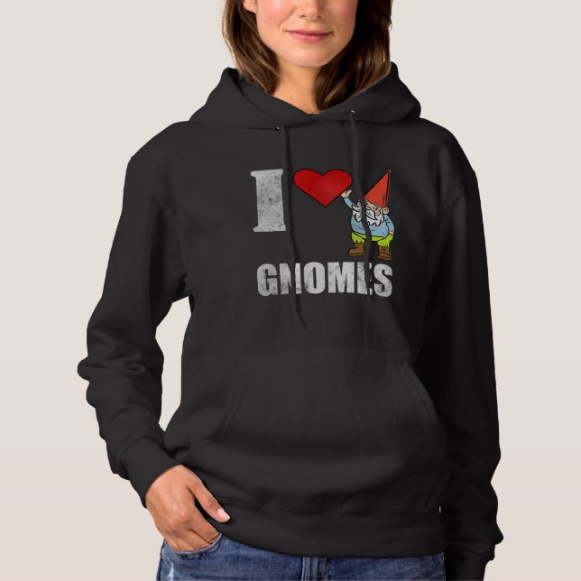 I love Gnomes Garden Gnome Hoodie (Front)