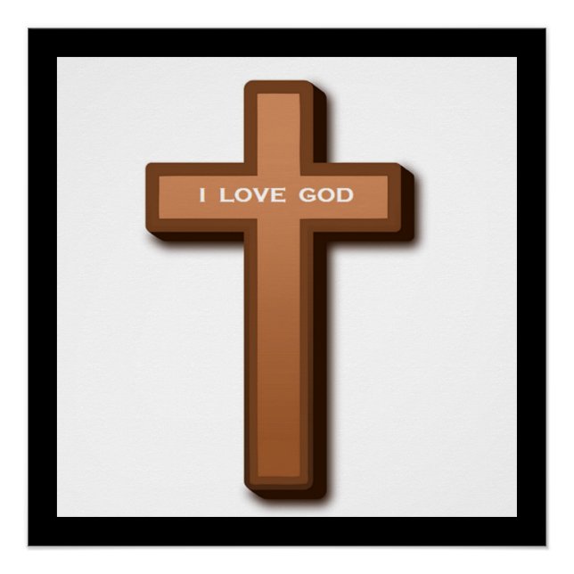 "I LOVE GOD" CROSS POSTER (Front)