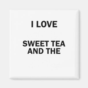 I Love God Sweet Tea And The Sec Southern Footll Magnet