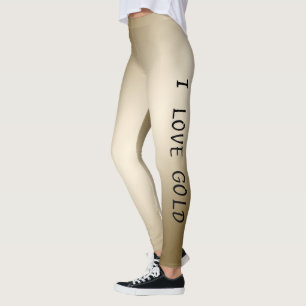 I LOVE GOLD LEGGINGS