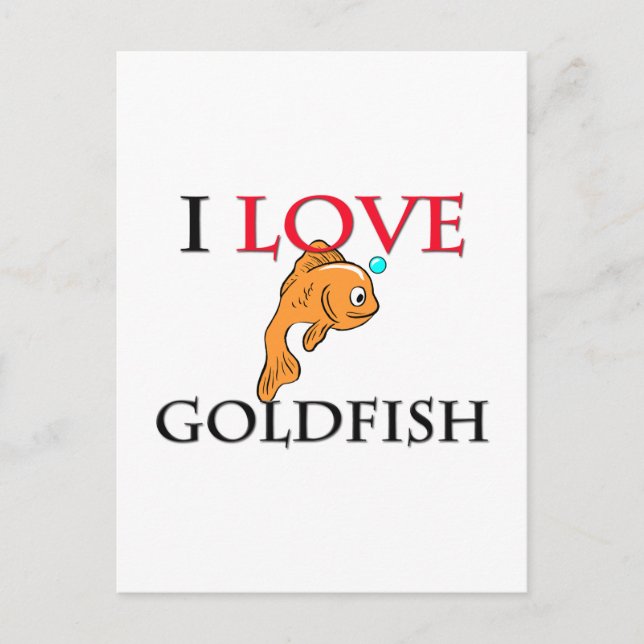 I Love Goldfish Postcard (Front)