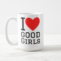 I love good girls
