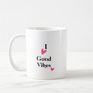 I Love Good Vibes Coffee Mug 11 oz