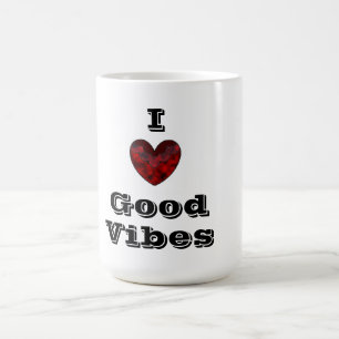 I Love Good Vibes Love Quote Mug
