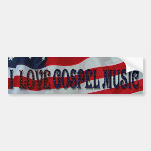 I LOVE GOSPEL MUSIC-BUMPER STICKER