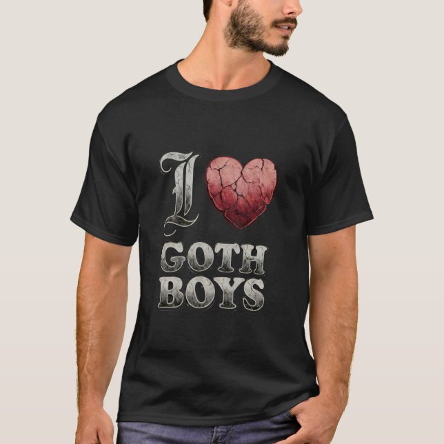 I Love Goth Boys T-Shirt (Front)
