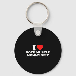 I Love Goth Muscle Mommy St  Key Ring