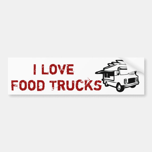 I love gourmet restaurants on wheels bumper sticker (Front)