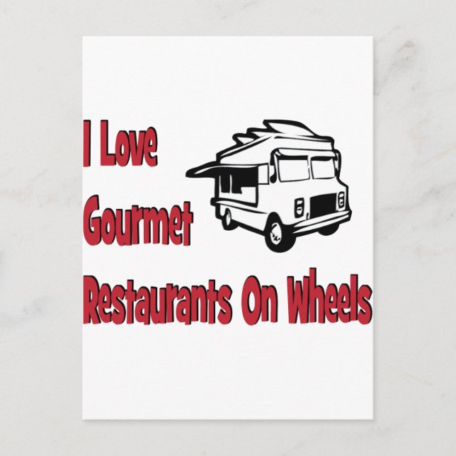 I love gourmet restaurants on wheels postcard (Front)