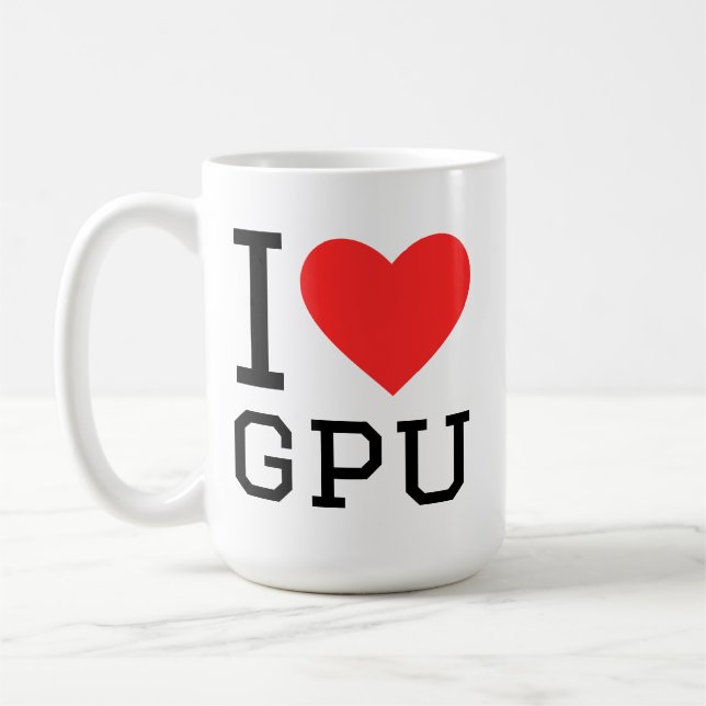 I love gpu coffee mug (Left)