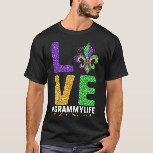 I Love Grammy Life Mardi Gras Grammylife Fleur De T-Shirt