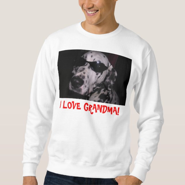 I LOVE GRANDMA! SWEATSHIRT (Front)