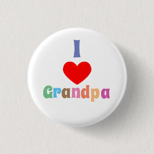 I Love Grandpa 3 Cm Round Badge