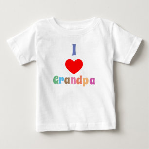 I Love Grandpa Baby T-Shirt