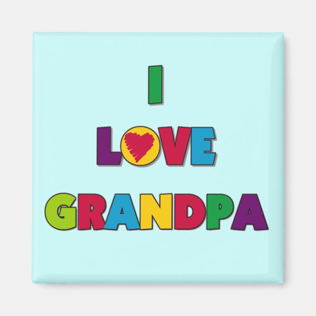 I Love Grandpa Tshirts and Gifts Magnet (Front)