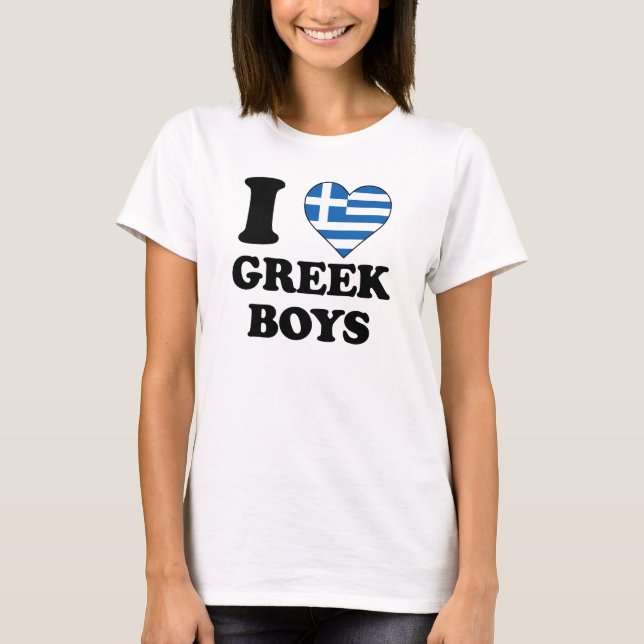 I love Greek Boys T-Shirt (Front)