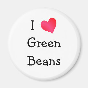 I Love Green Beans Magnet