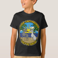I LOVE GREYHOUNDS THEY'RE GREAT