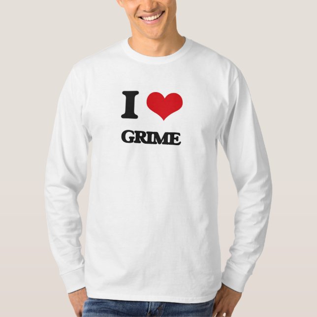 I Love GRIME T-Shirt (Front)