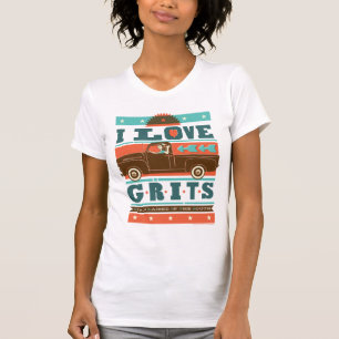 I Love Grits T-Shirt