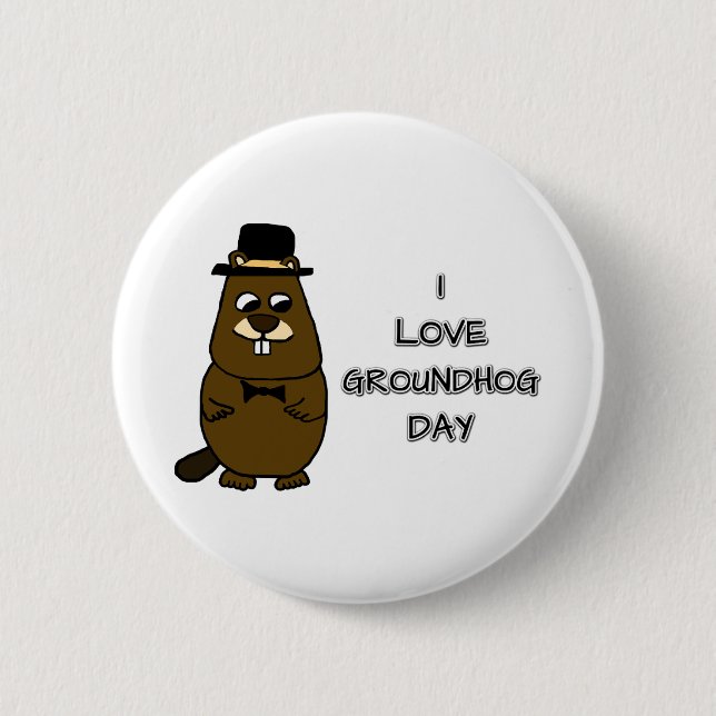 I love Groundhog Day 6 Cm Round Badge (Front)