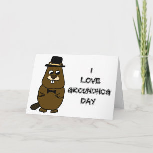 I love Groundhog Day Card