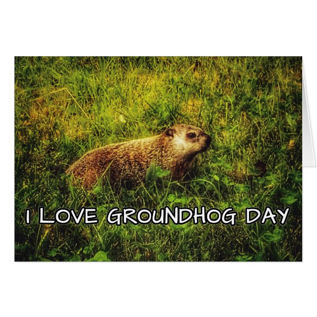 I love Groundhog Day greeting card (Front Horizontal)