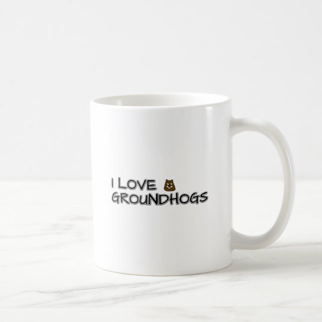 I love groundhogs coffee mug (Right)
