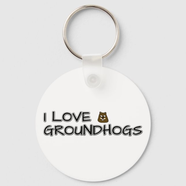I love groundhogs key ring (Front)