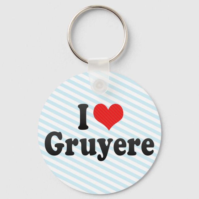 I Love Gruyere Key Ring (Front)
